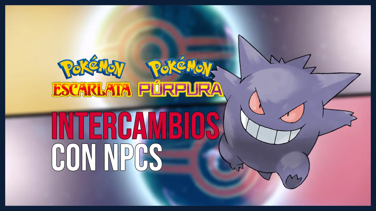 Intercambios con NPC en Pokémon Escarlata y Púrpura: Gengar, Snom y Wooper — portada